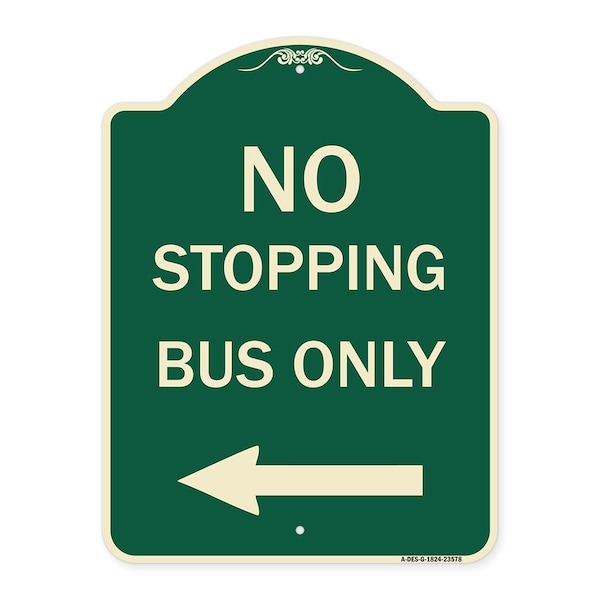 No Stopping Bus with Arrow Left Heavy-Gauge Aluminum Architectural Sign, 24" x 18", G-1824-23578
